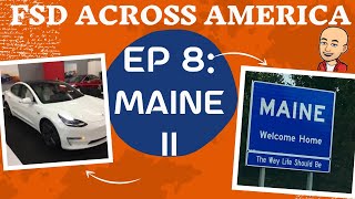 FSD across America: MAINE 2 | EP 8 | 10.5