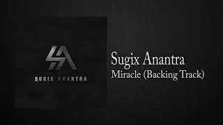 Sugix Anantra - Miracle (Official Backing Track)