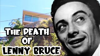 Grave & Death Site of LENNY BRUCE While Fighting OBSCENITY