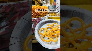 #Manali#explore#jalebi#manalimallroad#ytshorts#travel#himachalpradesh #food