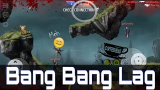 Bang Bang Lag