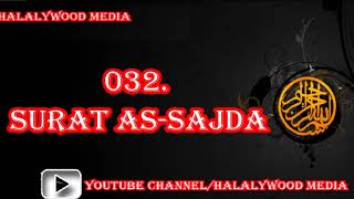 032. Surat As-Sajda (The Prostration) || Mishary Bin Rashid Al-Afasy (HD Audio)