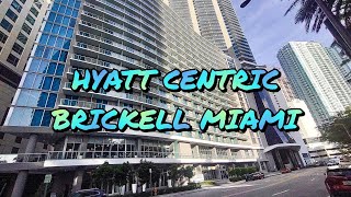 HYATT CENTRIC BRICKELL MIAMI