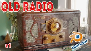 моделим и текстурируем в blender. Old Radio. 01