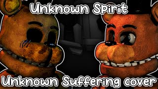 FNF - "Unknown Spirit" - (Unknown Suffering but Withered Golden Freddy and Withered Freddy sings it)