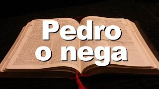 BÍBLIA PEDRO O NEGA