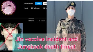 Jin got un authorized vaccine 😡and jungkook getting death threat ☠️#bts#jin#jungkook