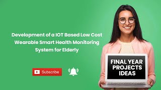 Development of a IOT Based Low Cost Wearable Smart Health Monitoring System for Elderly