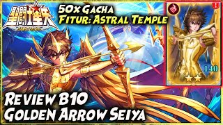 UP CP 700k - GACHA - REVIEW B10 SEIYA SAGITARIUS | FITUR: ASTRAL TEMPLE 🔥 SAINT SEIYA METEOR SHINE