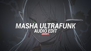 Masha Ultrafunk - Histed, Txvsterplaya [Edit Audio] Non Copyright