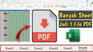 Cara Mengubah Banyak Sheet Excel Menjadi Satu File PDF Dengan Mudah