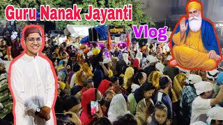 Guru Nanak Jayanti | Vlog | #nimeshmanglani #gurunanakjayanti #vlog