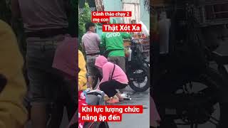 Xót xa cho 2 mẹ con tháo chạy đổ hết xe đồ ăn, nước uốn khi lực lượng chức năng ập đến