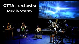 OTTA - orchestra - Media Storm