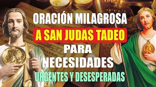 ORACIÓN MILAGROSA A SAN JUDAS TADEO PARA NECESIDADES URGENTES Y DESESPERADAS