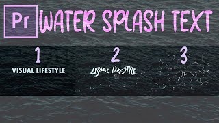 SUPER EASY WATER SPLASH motion text title animation adobe Premiere Pro cc