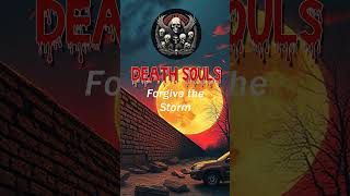 Death Souls - Forgive the Storm #alternativerock #music #metal #newmusic #deathsoul