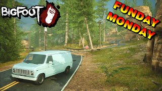 FUNDAY MONDAY #6 - So I guess we are going to hunt Bigfoot...