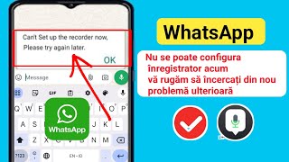 Remediați WhatsApp Nu se poate configura acum recorderul, încercați din nou mai târziu