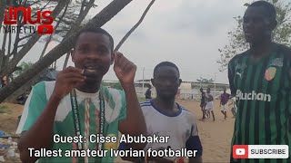 Video: Watch amazing ball juggling skills of tallest amateur Ivorian footballer Cisse Abubakar