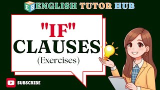 If Clauses Exercises