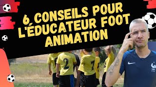 6 CONSEILS POUR L'éDUCATEUR FOOT A 5