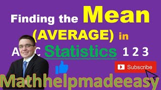 Finding the Mean (Average) in Statistics Video | Mathhelpmadeeasy