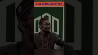 Ustad Adi Hidayat | Allah selalu menawarkan syurga