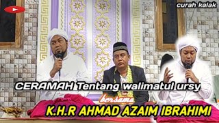 Bersama K.H.R Ahmad Azaim ibrahimi!! Ceramah Pernikahan Curah kalak