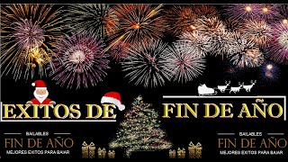 🎄 FIN DE AÑO BAILABLE | EXITOS NAVIDEÑOS ✨🎄