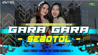 DJ GARA GARA SEBOTOL MINUMAN BASS TOBRUT || COCOK BUAT KARNAVAL YANG KALIAN CARI • DJ TERBARU 2024