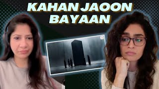 KAHAN JAOON (BAYAAN) REACTION/REVIEW±