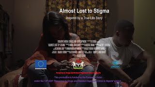 Almost Lost to Stigma | Documentary film