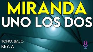 Miranda - Uno Los Dos - Karaoke Instrumental - Bajo