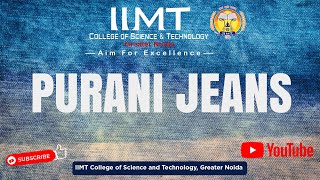 PURANI JEANS | MCA | IIMT Group of Colleges , Greater Noida