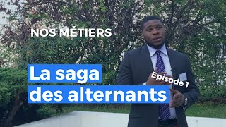 Saga des alternants : épisode 1