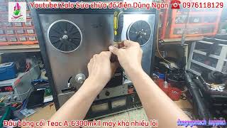 Một sự lột xác không hề nhẹ, sửa chữa bảo dưỡng đầu băng cối #Teac #A_6300_mkII, máy khá nhiều lỗi