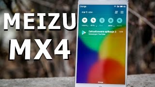 MEIZU MX4 - test. Chiński telefon, który wygląda jak iPhone