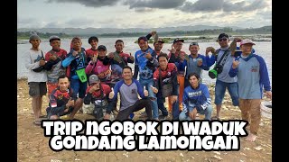 trip ngobok di waduk Gondang Lamongan feat KOMUNITAS MANCING KEDIRI