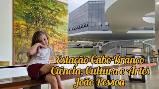 Conhecer  em João Pessoa a Estação Cabo Branco (Ciência, Cultura e Artes) com Maria Helena Imafuku