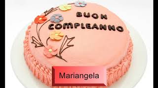 Buon compleanno MARIANGELA - Auguri