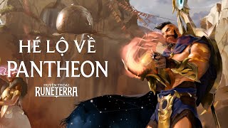 Hé Lộ Về Pantheon | Anh Hùng Mới - Huyền Thoại Runeterra