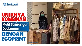 Uniknya Kombinasi Sasirangan Bermotif Dedaunan