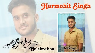 Harmohit Singh Brar || Happy Brithday Celebrate || Monu brar photography || 98774-59557