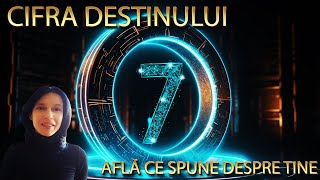 CIFRA DESTINULUI 7 IN NUMEROLOGIE-AFLA CE SPUNE DESPRE TINE