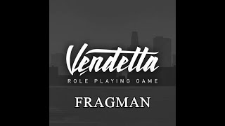 VENDETTA RPG - VEDA [FRAGMAN]