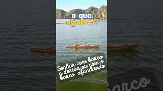 Sonhar com Barco afundando ou barco a deriva no seu sonho