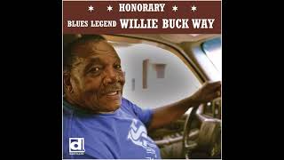 Willie Buck  There's a Woman