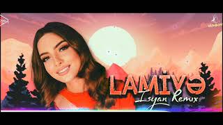 Lamiyə - İsyan Remix (prod. DJ Rashidoff)