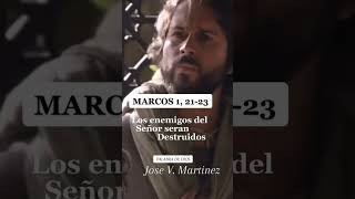 Los enemigos del señor serán destruidos